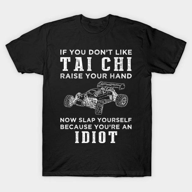 Flow and Folly! Funny Tai Chi Slogan T-Shirt: Raise Your Hand Now, Slap Yourself Later T-Shirt by MKGift